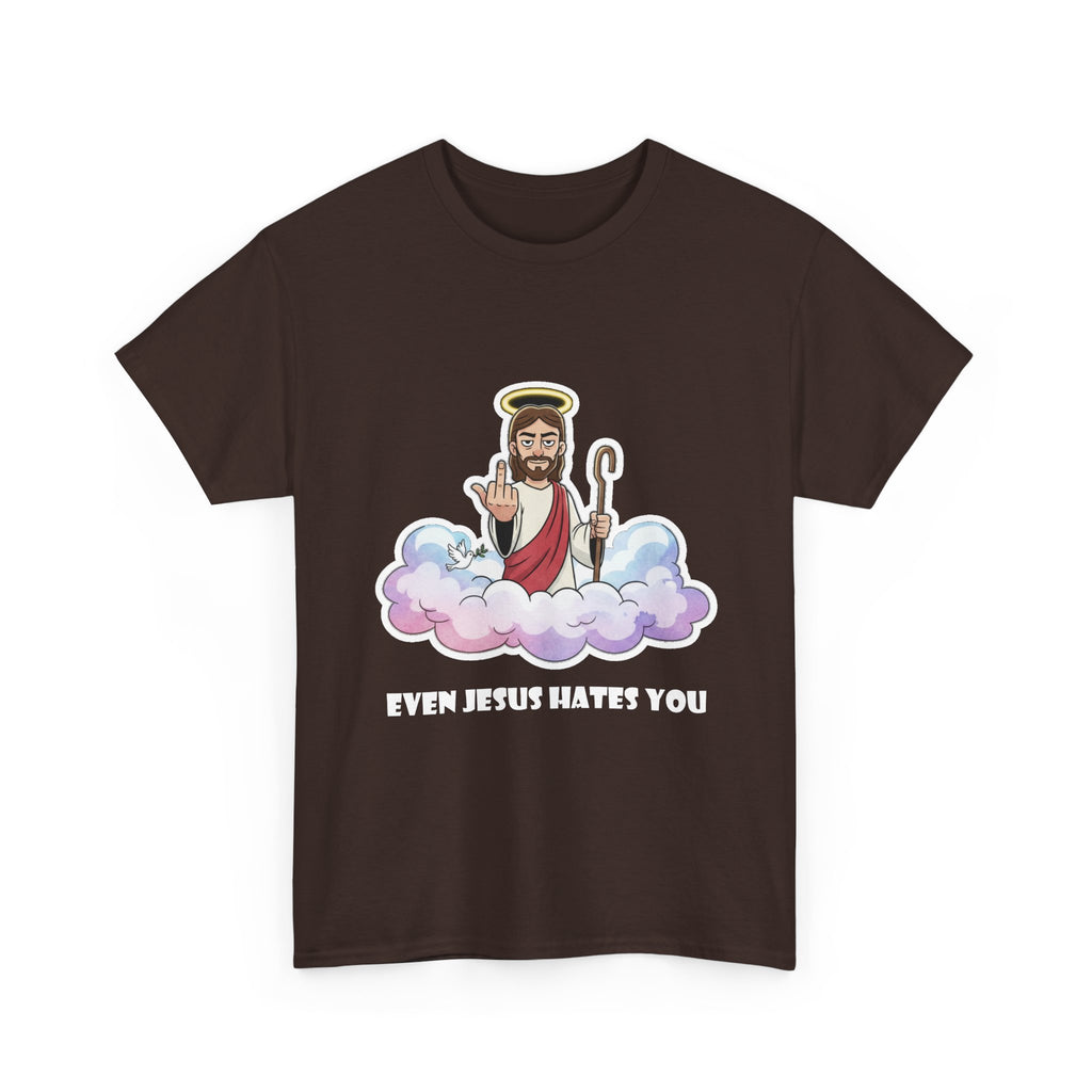 The "Even Jesus Hates You" Classic Tee (White Logo)