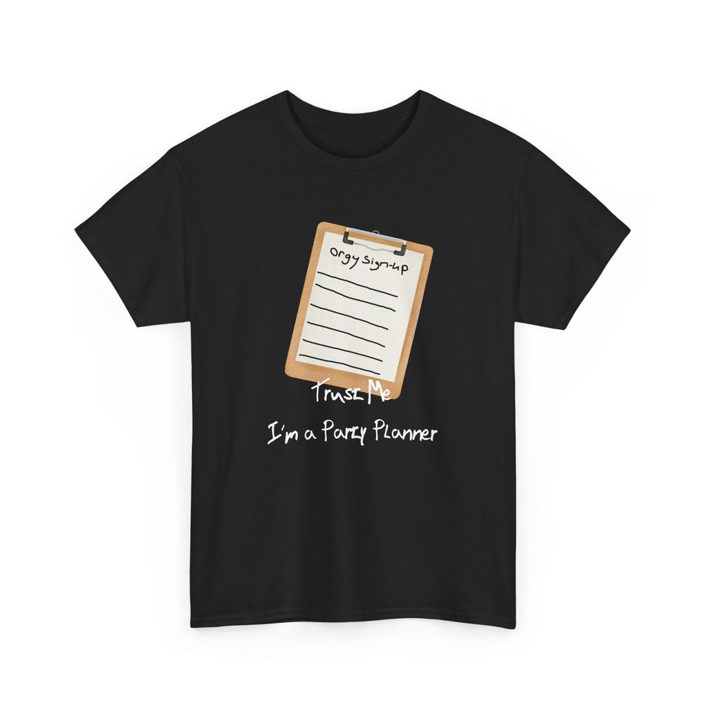 The "Trust Me" Party Planning Tee