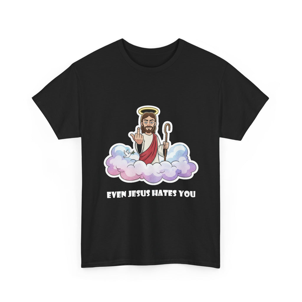 The "Even Jesus Hates You" Classic Tee (White Logo)