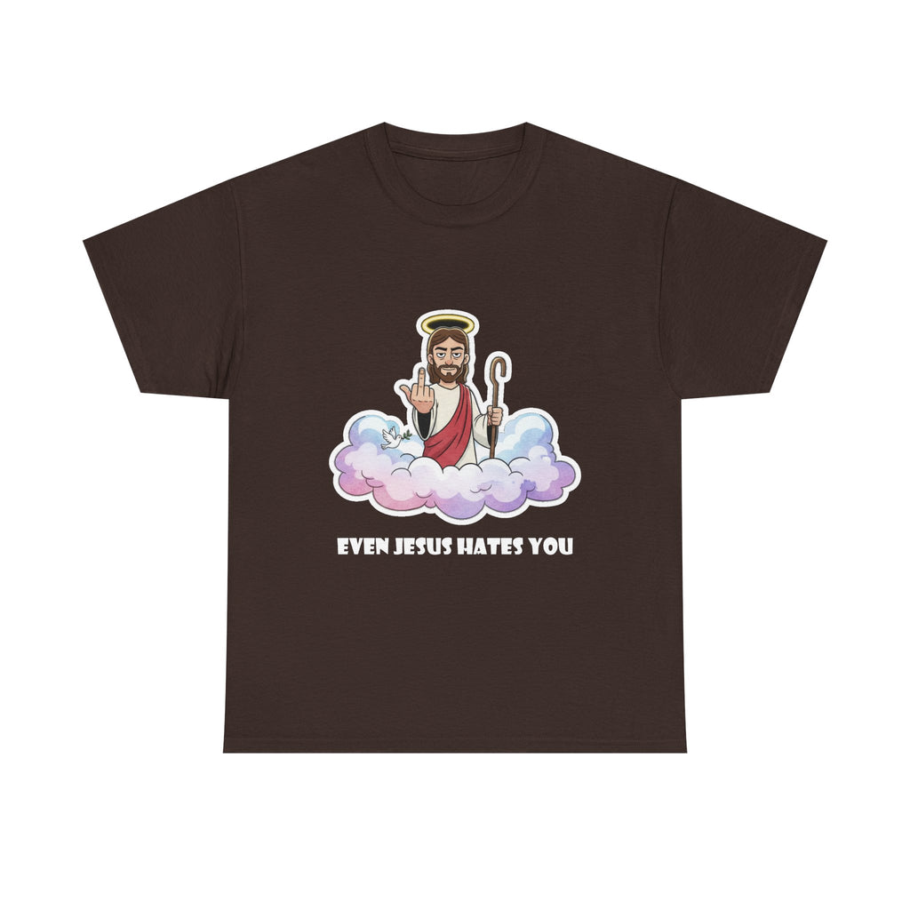 The "Even Jesus Hates You" Classic Tee (White Logo)