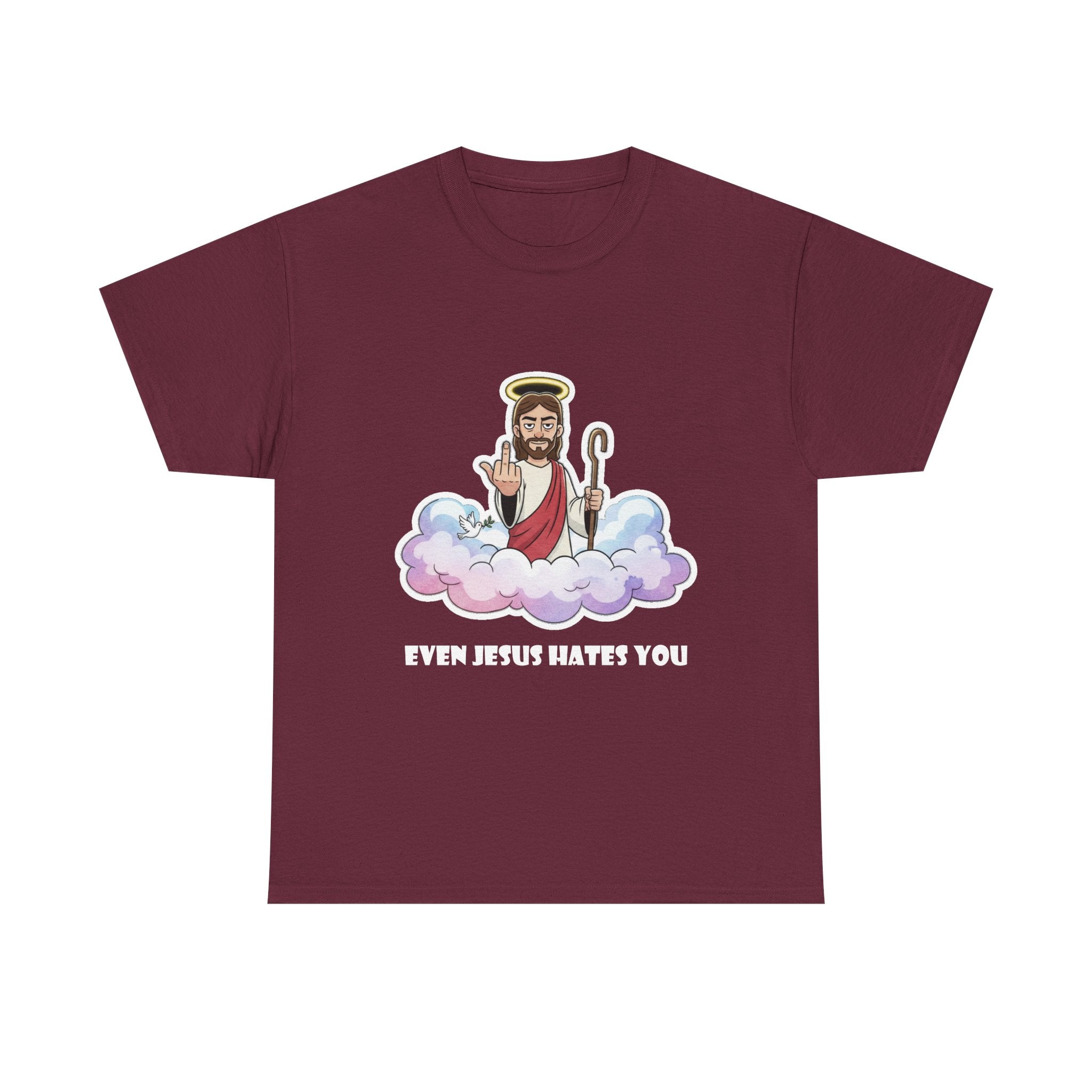 The "Even Jesus Hates You" Classic Tee (White Logo)